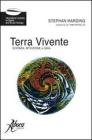 Terra vivente. Scienza, intuizione e gaia