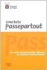 Una rete passpartout