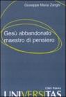Ges� abbandonato maestro di pensiero