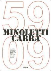 Minoletti Carr� '59-'09. La casa milanese di Giulio Minoletti nelle immagini di Luca Carr�. Ediz. italiana e inglese