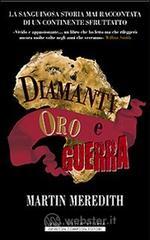 prezzi Diamanti oro e guerra La sanguinosa storia mai raccontata di un continente sfruttato