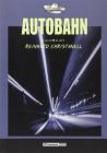 Autobahn. Racconti dell'autostrada