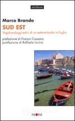 prezzi Sud est Vagabondaggi estivi di un settentrionale in Puglia