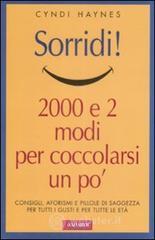 Sorridi! Duemila e due modi per coccolarsi un po'