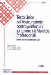Confronta prezzi Testo unico dell assicurazione contro gli infortuni sul lavoro e le malattie professionali e norme c