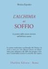 L' alchimia del soffio. La pratica della visione interiore nell'alchimia taoista