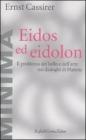 Eidos ed eidolon. Il problema del bello e dell'arte nei dialoghi di Platone