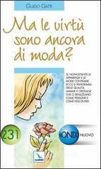 Ma Le Virtù Sono Ancora Di Moda?