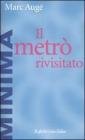 Il metr� rivisitato