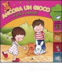 Ancora un gioco... e poi a nanna!