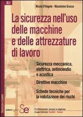 prezzi La sicurezza nelluso delle macchine e delle attrezzature di lavoro