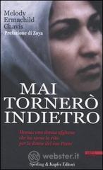 Mai torner� indietro