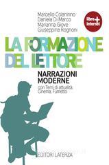 La formazione del lettore. Narrazioni moderne. Con espansione online. Con CD Audio. Per le Scuole superiori