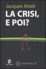 La crisi, e poi?
