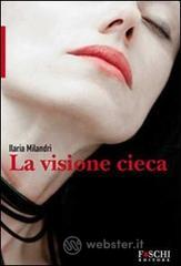 La visione cieca La visione cieca