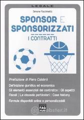 Sponsor e sponsorizzati. I contratti Sponsor e sponsorizzati. I contratti