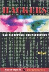 Hackers. La storia, le storie