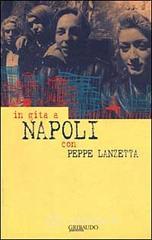 In gita a Napoli con Peppe Lanzetta