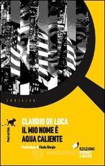 Il mio nome � aqua caliente