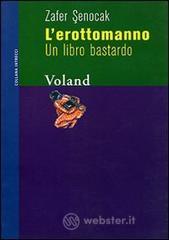 prezzo L  erottomanno. Un libro bastardo in offerta su prezzi in promozione