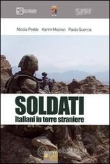 Soldati italiani in terre straniere Soldati italiani in terre straniere