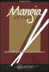 Mangia etnico. Guida alle specialit� di tutto il mondo. E-book