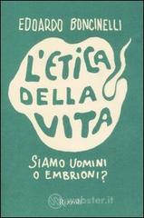 L Etica della vita. E-book