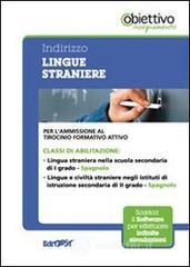6 TFA. Indirizzo lingua straniera spagnolo. Per l'ammissione al tirocinio formativo attivo. Con software di simulazione