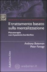 Il trattamento basato sulla mentalizzazione. Psicoterapia con il paziente borderline
