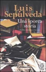 Una sporca storia Una sporca storia