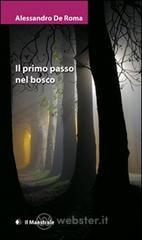 Il primo passo nel bosco