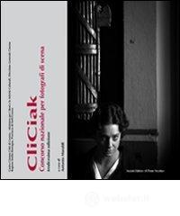 CliCiak 2010. Fotografi di scena del cinema italiano