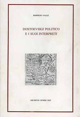 Dostoevskij politico e i suoi interpreti. L'esodo dall'Occidente