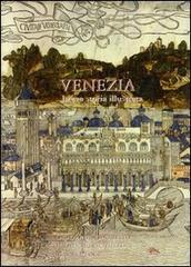 Venezia. Breve storia illustrata Venezia. Breve storia illustrata