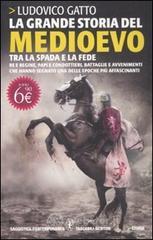 La grande storia del Medioevo. E-book