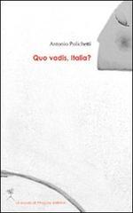 Quo vadis, Italia? Quo vadis, Italia?