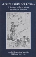 �Rezipe i rimm del Porta�. La letteratura in dialetto milanese dal Rajberti al Tessa e oltre
