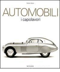 Automobili. I capolavori Automobili. I capolavori