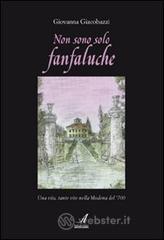 Non sono solo fanfaluche