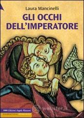 Gli occhi dell'imperatore. Ediz. a caratteri grandi