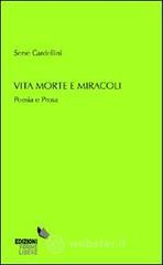Vita morte e miracoli