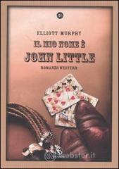 Il mio nome č John Little Il mio nome č John Little