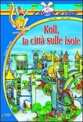 Koll, la citt&agrave; sulle isole