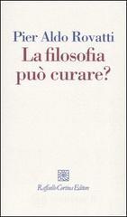 La filosofia pu� curare? La consulenza filosofica in questione