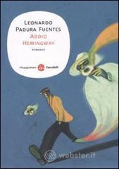 Addio Hemingway Addio Hemingway