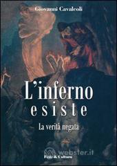 L' inferno esiste. La verità negata L' inferno esiste. La verità negata