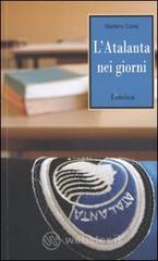 L' Atalanta nei giorni