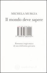 Il mondo deve sapere. Romanzo tragicomico di una telefonista precaria. E-book