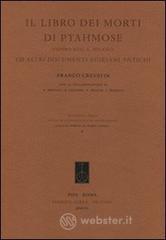Il libro dei morti di Ptahmose (Papiro Busca, Milano) ed altri documenti egiziani antichi