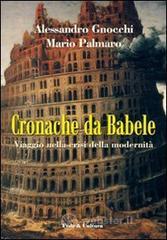 Cronache da Babele. Viaggio nella crisi della modernit�